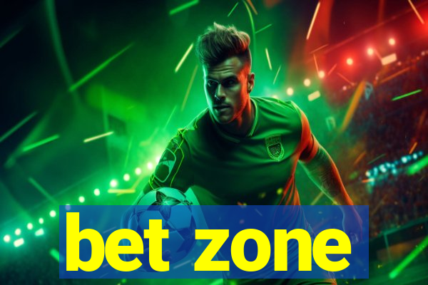 bet zone